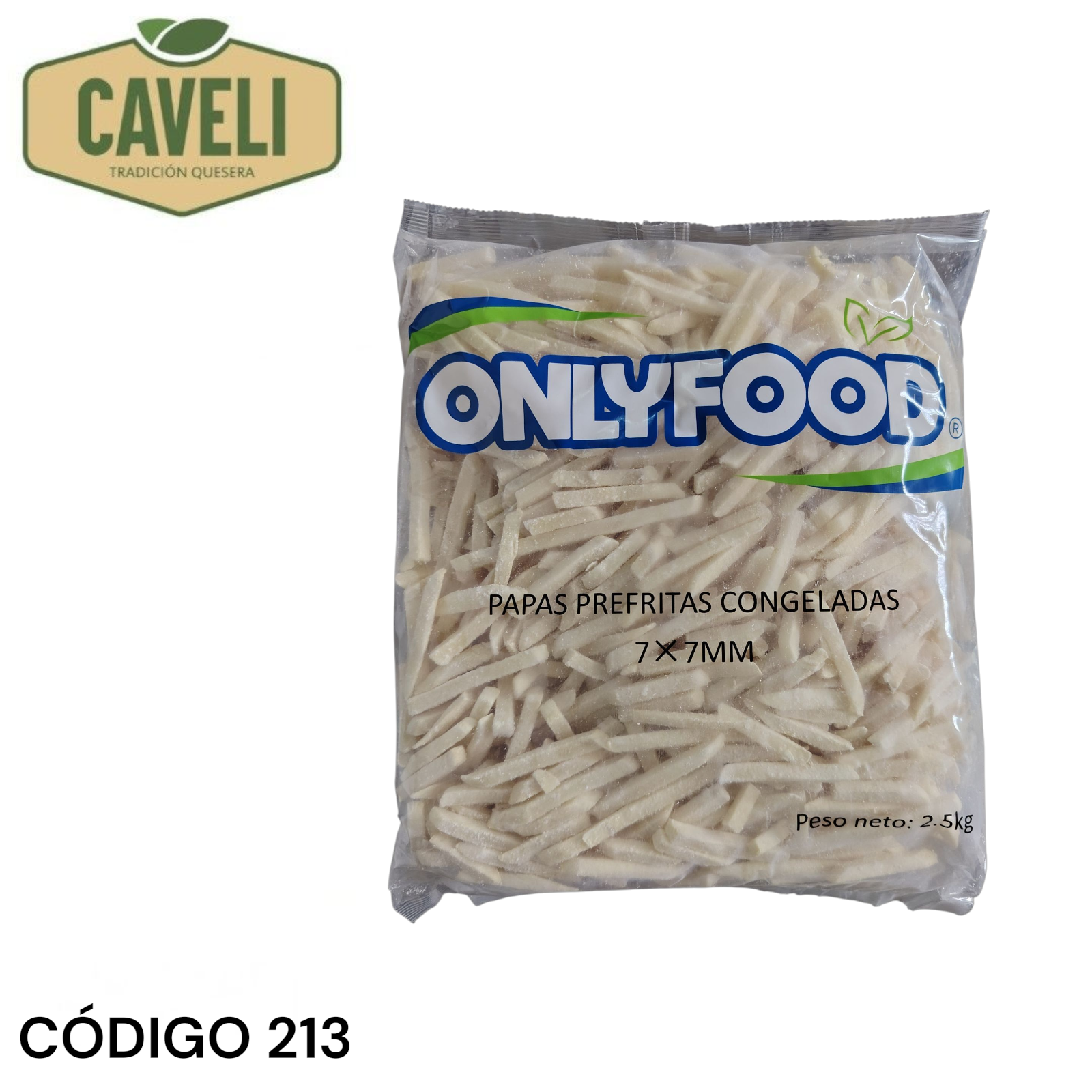 PAPAS PREFRITAS 7MM ONLY FOOD BOLSA 2,5 KILOS CAJA 10 KILOS 4 UNIDADES - Distribuidora Caveli